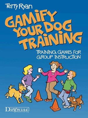 cover image of Gamify Your Dog Training